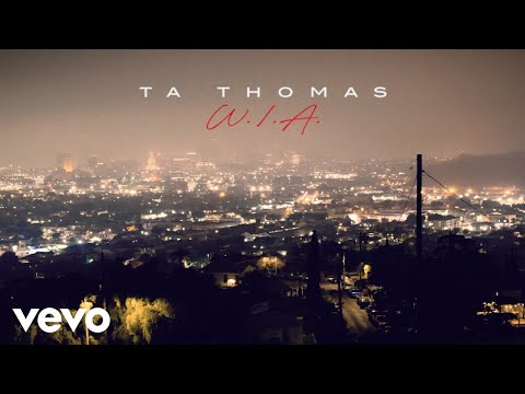 TA Thomas - W.I.A (Where I’m At) (Visualizer)