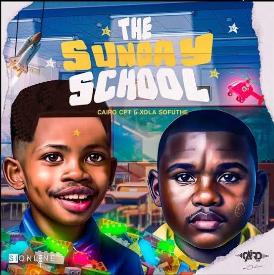 DOWNLOAD Cairo Cpt & Xola Sofuthe The Sunday School Ep