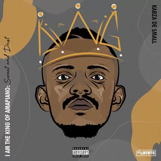 DOWNLOAD Kabza De Small I Am The King Of Amapiano Sweet And Dust Album
