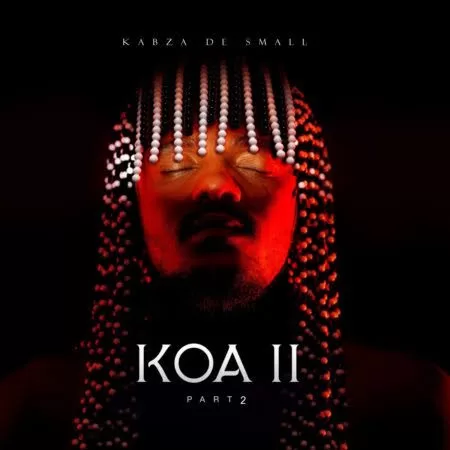 DOWNLOAD Kabza De Small KOA II Part 2 Album