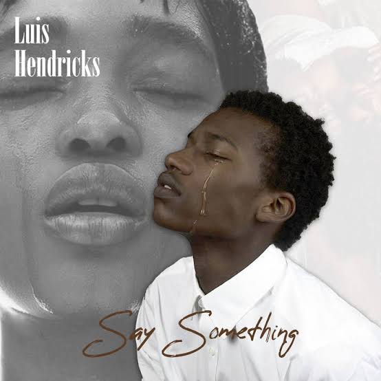 Luis Hendricks & Deepconsoul – Say Something ft Da Moose