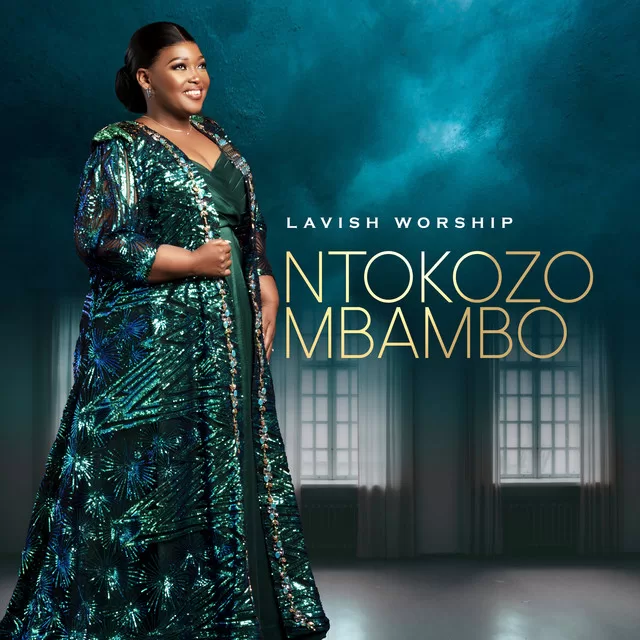 Ntokozo Mbambo – Oh Lord We Praise Your Name