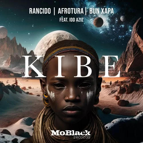 Rancido, AfroTura & Bun Xapa – ‎Kibe ft. Idd Aziz