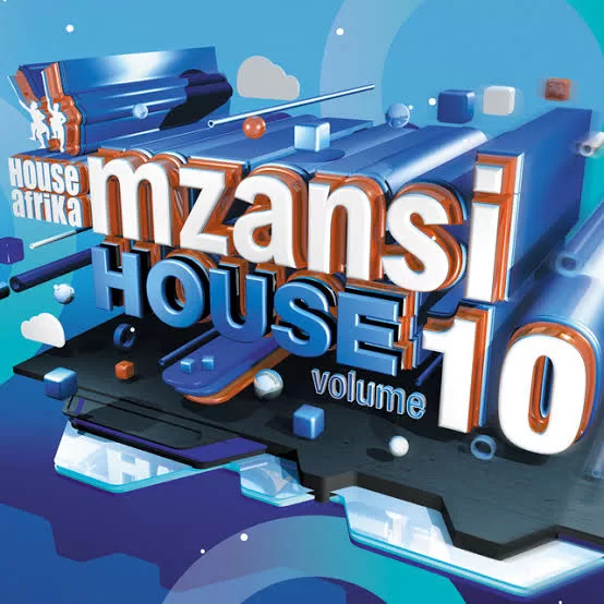 DOWNLOAD Various Artists House Afrika Presents Mzansi House Vol. 10 Album
