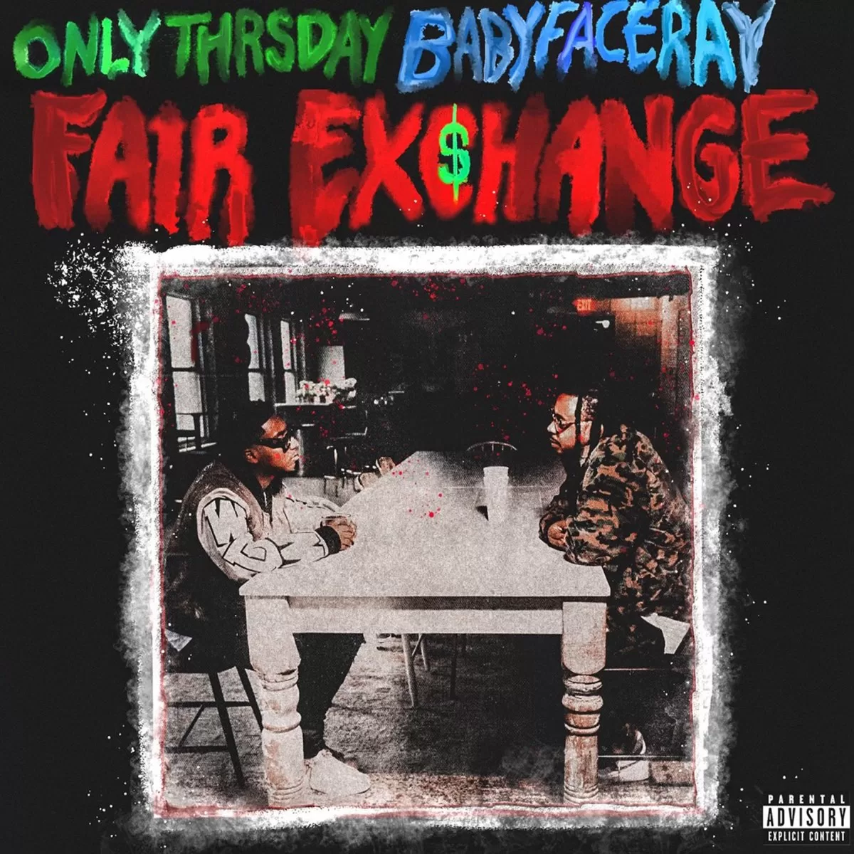 Only Thursday Ft. Babyface Ray - Fair Exchange