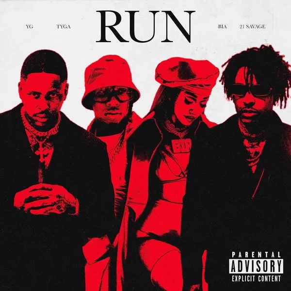 Video: YG, Tyga, & 21 Savage ft. BIA - Run