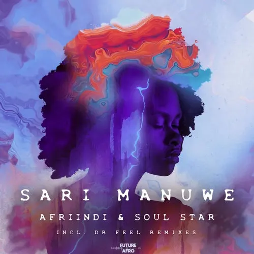 DOWNLOAD Afriindi & Soul Star Sari Manuwe EP