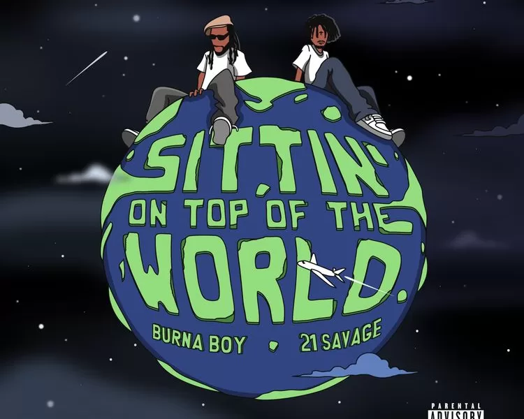 Burna Boy – Sittin’ On Top Of The World (Remix) Ft. 21 Savage
