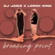 DJ Jawz & LordX King – Breaking Point