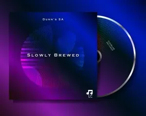 Dunn’s SA – Slowly Brewed EP