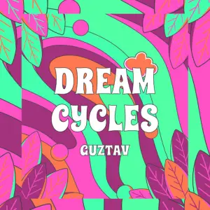 DOWNLOAD Guztav Dream Cycles EP