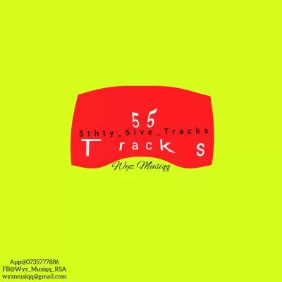 DOWNLOAD ALBUM: Wyz Musiq 5thty 5ive Tracks Album