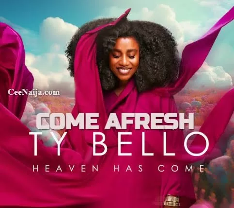 Ty Bello – Heaven Has Come Album