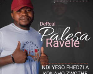 Dereal palesa ravele – Ndi Yeso Fhedzi Album