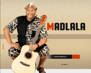 Madlala – Sizohlabelela EP
