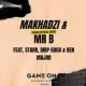 Mr B & Makhadzi – Yahweh ft. Starr, Drip Gogo & Ben Major