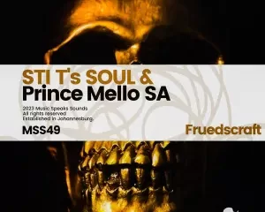 STI T’s Soul & Prince Mello SA Fruedscraft EP