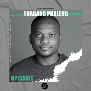 Thabang Phaleng My Issues EP