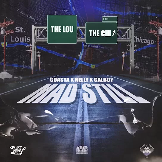 Coasta – Mad Still Ft. Nelly & Calboy