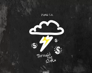 YXNG K.A - Through The Storm