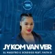 El Maestro – Jy Kom Van Ver Af ft. Scrooge KmoA & Faith B