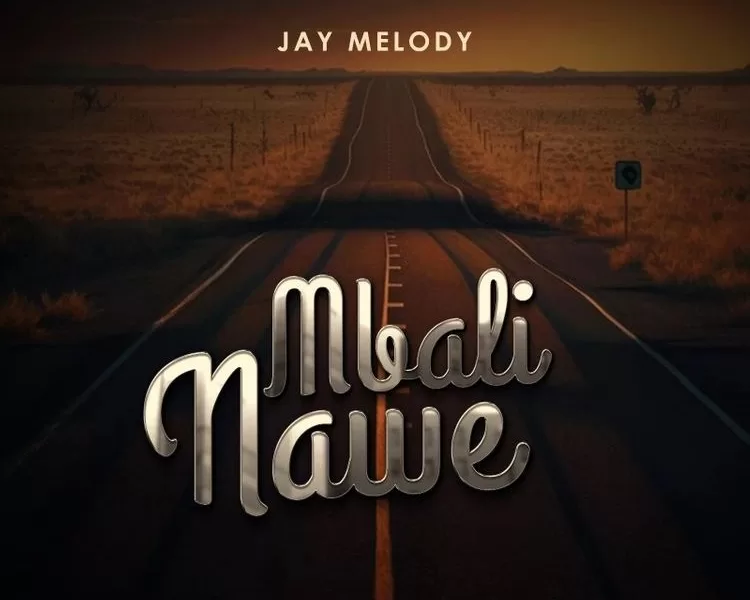 Jay Melody – Mbali Nawe