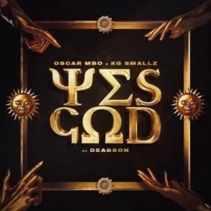 Oscar Mbo & KG Smallz – Yes God Remixes EP