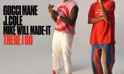 Gucci Mane – There I Go ft J. Cole & Mike WiLL Made-It