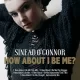 Sinéad O'Connor - How About I Be Me Instrumental Dub Mix