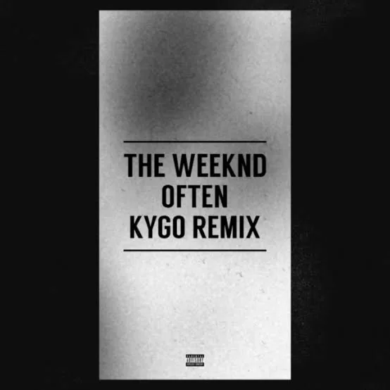 The Weeknd - Often Ft. Kygo