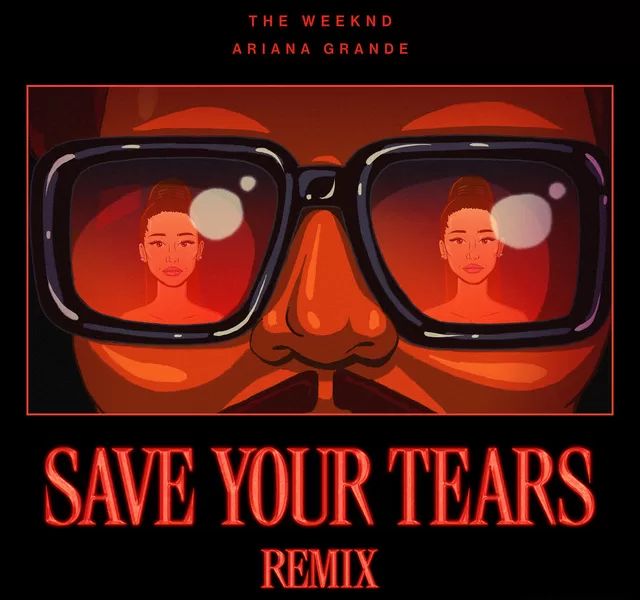 The Weeknd - Save Your Tears Ft. Ariana Grande