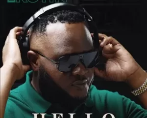 DJ Kotin – Hello ft. Big Nuz, Mshayi & Mr Thela