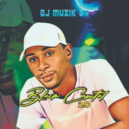 DJ Muzik SA – Black Capital 2.0 EP