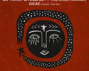 DJ Tomer, Ricardo Gi, Tina Ardor & Kumkani – Gicae (VooDoo Tribe Mix)