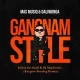 Mas MusiQ & Daliwonga – Gangnam Style (Kaygow Bootleg Remix) ft Kabza De Small & Dj Maphorisa