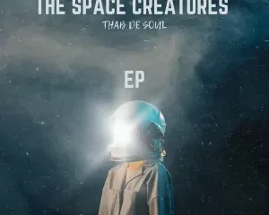 Thab De Soul – The Space Creatures EP