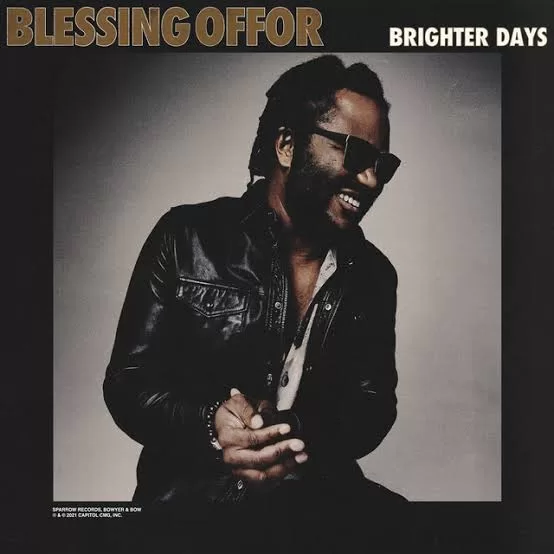 Blessing Offor Brighter Days Album