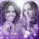 Cece Winans - Believe For It Ft. Lauren Daigle