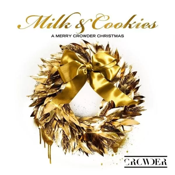 Crowder Milk & Cookies: A Merry Crowder Christmas Album