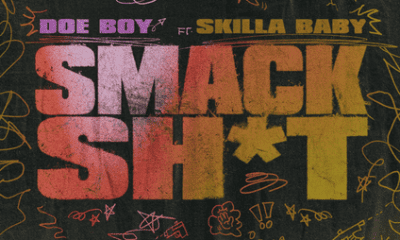 Doe Boy – Smack Sh*t Ft Skilla Baby