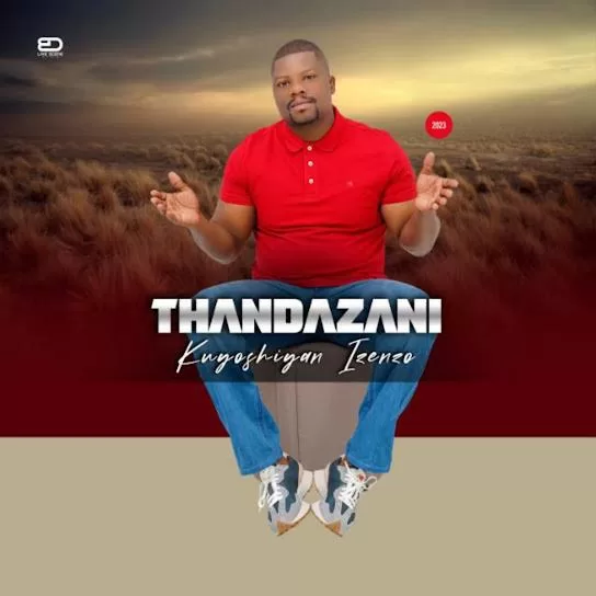 Thandazani – Kuyoshiyan’izenzo ft Mzukulu