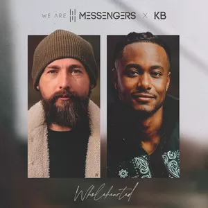 KB - Wholehearted Ft. We Are Messengers