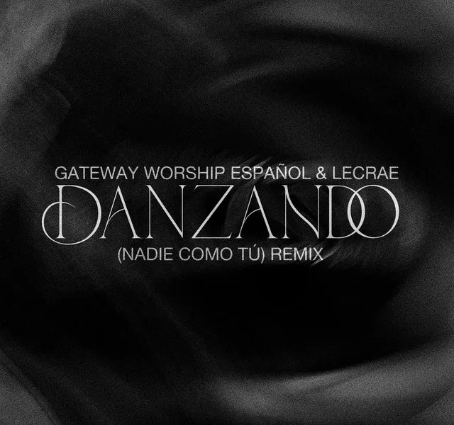 Lecrae - Danzando (Nadie Como Tú) [Remix] Ft. Gateway Worship Español