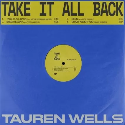 Tauren Wells - Take It All Back Ft We The Kingdom & Davies
