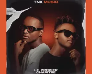 TNK MusiQ – Le Premier Chapitre EP