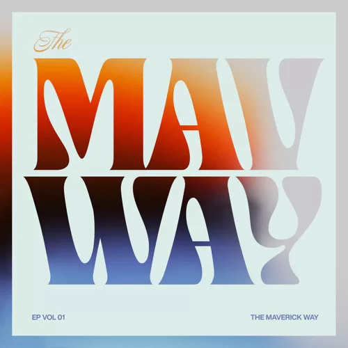 Maverick City Music The Maverick Way EP