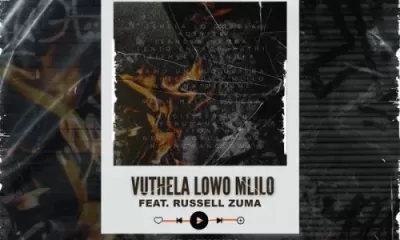 DJ Menzelik, Desire & Russell Zuma – Vuthela Lowo Mlilo (Gaba Cannal Remix)