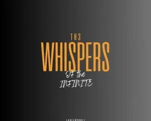 LaDeepsoulz – The Whispers of The Infinite Album