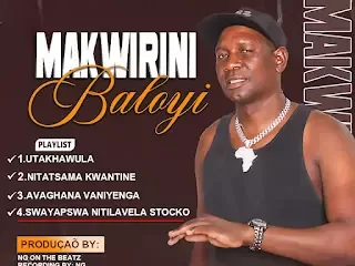 Makwirini Baloyi – Nitatsama Kwantine