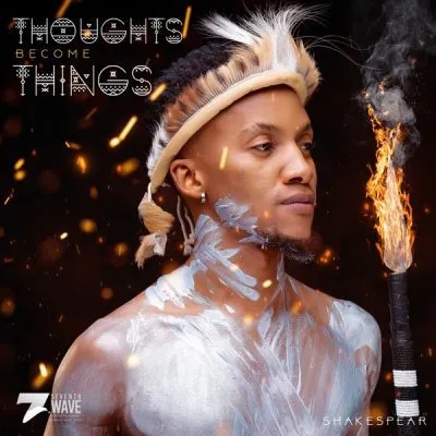 Shakespear Thoughts Become Things Album